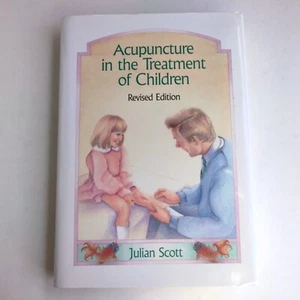 Acupuncture And Treatment Of Children Revised Edition By Julian Scott 0939616130 - Picture 1 of 6
