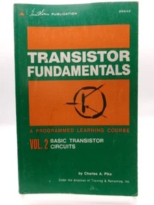 Transistor Fundamentals: Basic Transistor Circuits, Pike, Charles A. - Picture 1 of 3