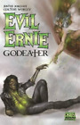Justin Jordan Keith Davidsen Evil Ernie: Godeater (Paperback)
