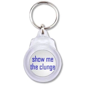 Show Me The Clunge Plastic Key Ring Round (60mm x 37mm) - Picture 1 of 2