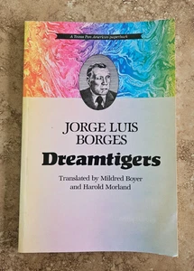 JORGE LUIS BORGES Dreamtigers 1987 University of Texas Press tpb VINTAGE - Imagen 1 de 3
