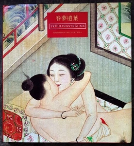 Frühlingsträume. Erotische Kunst aus China. Die Sammlung Bertholet Rev, Yimen un - Bild 1 von 1