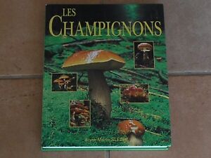 Le Grand Livre des CHAMPIGNONS / 270 pages !!! / Identification, Recettes....TBE