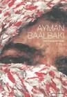 Ayman Baalbaki Beirut Again And Again (Gebundene Ausgabe)
