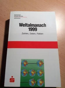 Weltalmanach 1999 : Zahlen Daten Fakten.... Deutscher Sparkassenverlag - Bild 1 von 3
