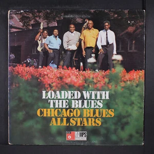CHICAGO BLUES ALL STARS: loaded with the blues MPS 12" LP 33 RPM - Picture 1 of 2
