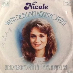 Vinyl-Single Nicole - Wenn die Blumen weinen könnten/Jeder Abschied kann ein ... - Picture 1 of 4