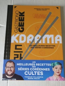 GASTRONOGEEK KDRAMA - les meilleures recettes des séries coréennes - NEUF - Foto 1 di 2
