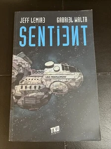 SENTIENT GRAPHIC NOVEL TKO Studios Comics Jeff Lemire, Gabriel Walta TPB - Picture 1 of 1