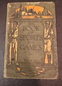 Vintage Book of Sports and Games 1923 Walter Camp Revised Edition No DJ - Picture 1 of 6