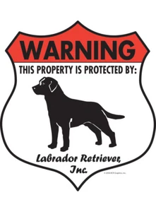 Warning! Labrador Retriever Property Protected Aluminum Dog Sign - 7" x 8" - Picture 1 of 4
