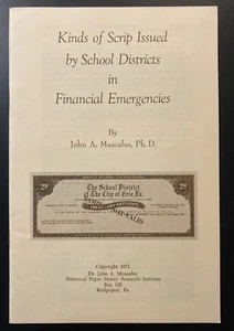 Kinds of Scrip Issued by School Districts in Emergencies John A Muscalus 1971 - Picture 1 of 3