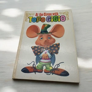 'At The Circus with Topo Gigio ' Vintage 1965 Hardcover Book by Maria Perego - Picture 1 of 8
