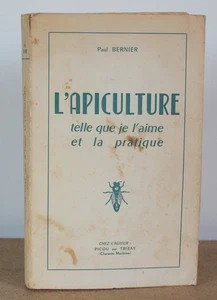 L'apiculture telle que je l'aime et la pratique Paul Bernier 1960 - Foto 1 di 7