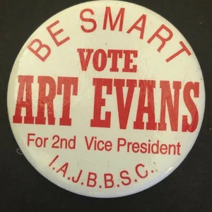 c1980's 2" "Be Smart - Vote Art Evans IAJBSC" Jim Beam Steel Pin Back Button  - Picture 1 of 2