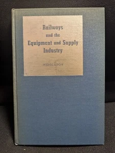 Eisenbahnen und die Ausrüstungs- und Zulieferindustrie Hardcover von P. Harvey Middleton - Bild 1 von 16