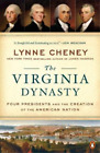 Lynne Cheney The Virginia Dynasty (Paperback)