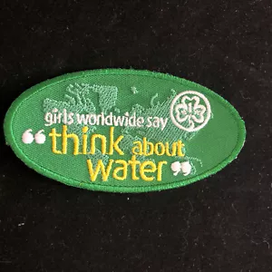 2008 THINKING DAY GIRLS WORLDWIDE SAY “THINK ABOUT WATER” WAGGGS BADGE - Picture 1 of 1