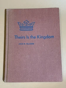 Theirs Is the Kingdom (1959, Jack M. MacLeod) Vintage Hardcover Book - Picture 1 of 13