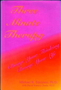 Three Minute Therapy: Change Your Thinking, Change Your Life - Picture 1 of 2