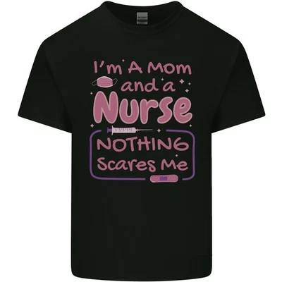 Mom and a Nurse Nothing Scares Me Mothers Day Kids T-Shirt Childrens - Image 1 of 4