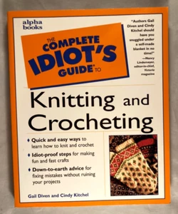 The Complete Idiot's Guide to Knitting and Crocheting by Gail Diven & C. Kitchel - Bild 1 von 2
