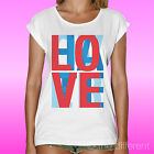 T-Shirt White Woman " Love Over Hate " Gift Idea Road To Happiness