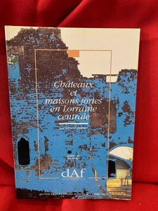 GIULIATO (Gérard) - Châteaux et maisons fortes en Lorraine centrale. 1992. - Picture 1 of 8
