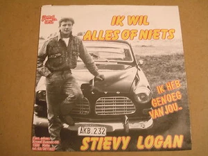 45T SINGLE WITH VOLVO CAR COVER / STIEVY LOGAN - IK WIL ALLES OF NIETS - Bild 1 von 1