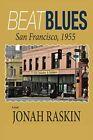 Jonah Raskin Beat Blues (Paperback) (US IMPORT)