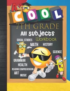 7th Grade All Subjects Workbook: Grade 7 Homeschool All-In-One Curriculum Wor... - Picture 1 of 2