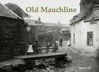 Old Mauchline By Ian Lyell