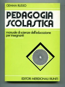 PEDAGOGIA SCOLASTICA Gemma Russo Manuale scienze educazione insegnanti Libro - Picture 1 of 1