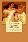 The Case of the Magic Gold Mirror: The Late Screen Star's Murder, Patterson-,