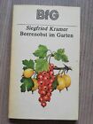 BfG Taschenbuch, Beerenobst im Garten, Siegfried  Kramer 1982