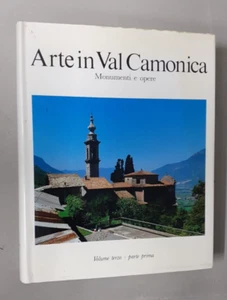 Arte in Val Camonica - Monumenti e opere - Volume terzo Parte Prima - Ottimo -- - Picture 1 of 5