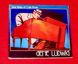 GENE LUDWIG "Love Notes Of Cole Porter" 2010 Big O Records CD (numbered 30/100) - Picture 1 of 5