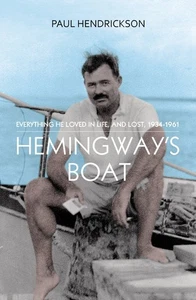 Hemingway's Boat: Everything He Loved in Life, and Lost, 1934-1961 - Picture 1 of 1