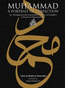 Muhammad (S) Ein Porträt der Vollkommenheit von Scheich Abd al-Majid al-Sharnubi - Bild 1 von 5