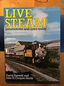 LIVE DAMPFLOKOMOTIVEN & LINIEN HEUTE - Cooper-Smith - HARDBACK EISENBAHNBUCH - Bild 1 von 9