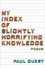 My Index of Slightly Horrifying Knowledge Hardcover Paul Guest