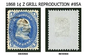 1868 1¢ Z GRILL #85A REPRODUCTION - Picture 1 of 1