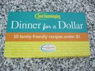 Good Housekeeping Dinner for a Dollar : 50 Family-Friendly Recipes Under $1...