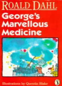 George's Marvellous Medicine (Puffin Books) By Roald Dahl, Quentin Blake - Picture 1 of 1