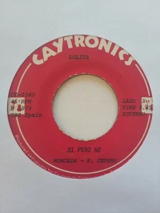 Lolita De Tanto Quererte Tanto / Si Pero No CLAYTRONICS CY-8340 VG+ #1300 - Picture 1 of 2