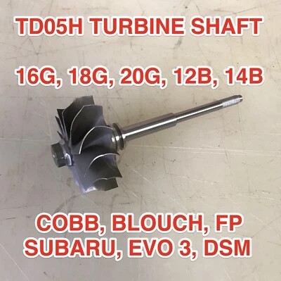 TD05H TURBINE SHAFT FOR MITSUBISHI EVO STARION DSM SUBARU 16G COBB 20G TDO5H - Image 1 of 3