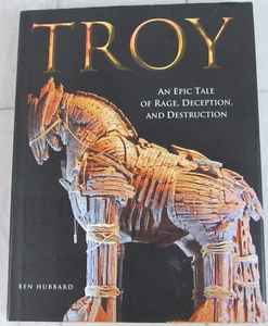 Troy: An Epic Tale of Rage, Deception and Destruction, Ben Hubbard, Hardcover - Picture 1 of 2