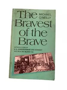 BOOK The Bravest of the Brave Michael O’Reilly Intro by Congressman Joe Kennedy - Imagen 1 de 8