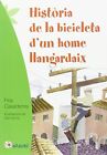 Història De La Bicicleta D'un Home Llangardaix (Nandibú +10)