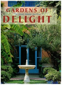Gardens of Delight: The Great Islamic Gardens - Picture 1 of 1